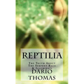 Reptilia: The Truth About The Serpent Race & Illuminati - Paperback
