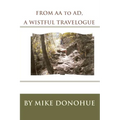 FROM AA to AD, A WISTFUL TRAVELOGUE - Paperback