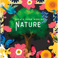 Nature: Create Your World - Paperback