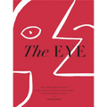 The Eye: How the World's Most Influential Creative Directors Develop Their Vision - Hardcover