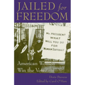Jailed for Freedom: American Women Win the Vote - Paperback