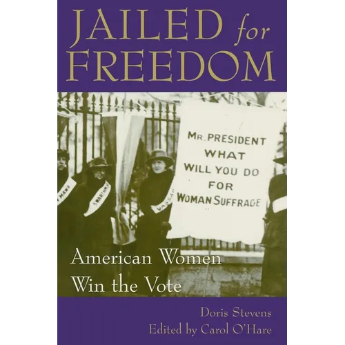 Jailed for Freedom: American Women Win the Vote - Paperback
