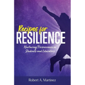 Recipes for Resilience: Nurturing Perseverance in Students and Educators - Paperback