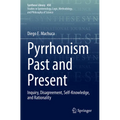 Pyrrhonism Past and Present: Inquiry, Disagreement, Self-Knowledge, and Rationality - Paperback