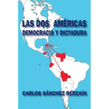 Las dos Américas: Democracia y dictadura - Paperback