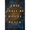 This Shall Be a House of Peace - Paperback
