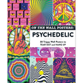 On the Wall Posters: Psychedelic: 30 Trippy Wall Posters to Tear Out and Hang Up - Paperback