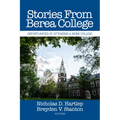 Stories from Berea College: Opportunities of Attending a Work College - Hardcover