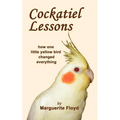 Cockatiel Lessons - Paperback