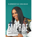 Emerge: (Life-Lessons & Affirmations for Emotional Healing & Mental Wellbeing) - Hardcover