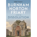 Burnham Norton Friary After the Dissolution - Paperback