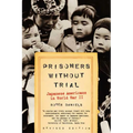 Prisoners Without Trial: Japanese Americans in World War II - Paperback