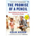 The Promise of a Pencil: How an Ordinary Person Can Create Extraordinary Change - Paperback