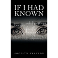 If I Had Known... - Hardcover