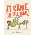 It Came in the Mail - Hardcover
