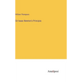 Sir Isaac Newton's Principia - Hardcover