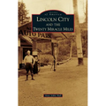 Lincoln City and the Twenty Miracle Miles - Hardcover