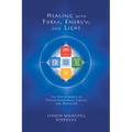 Healing with Form, Energy, and Light: The Five Elements in Tibetan Shamanism, Tantra, and Dzogchen - Paperback