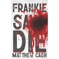 Frankie Says DIE - Paperback
