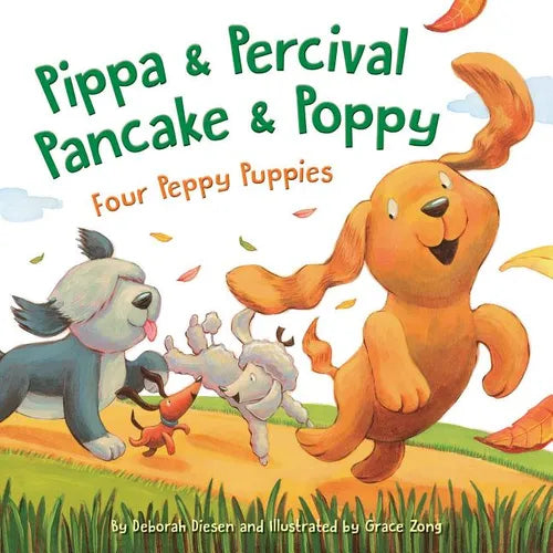Pippa and Percival, Pancake and Poppy: Four Peppy Puppies - Hardcover