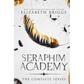 Seraphim Academy: The Complete Series - Paperback