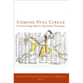 Coming Full Circle: Constructing Native Christian Theology - Paperback