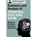 Summary and Analysis of Thinking, Fast and Slow: Based on the Book by Daniel Kahneman - Paperback