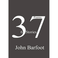 37 Poems, 6 Stories - Paperback