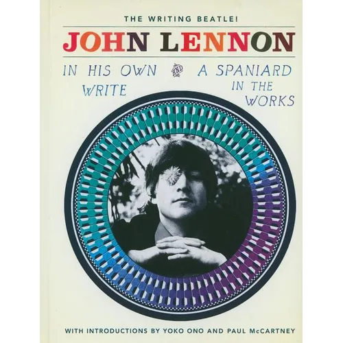 In His Own Write and a Spaniard in the Works - Hardcover