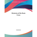 Mysteries of the Rosie Cross - Paperback