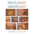 Practical Theology in Church and Society - Paperback