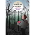 The Spotted Dog Last Seen - Hardcover