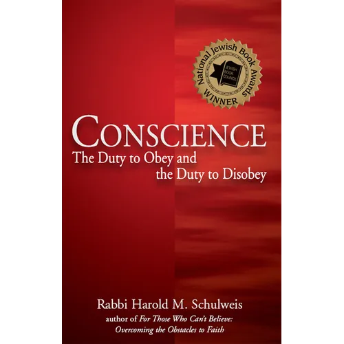 Conscience: The Duty to Obey and the Duty to Disobey - Hardcover