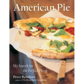 American Pie: My Search for the Perfect Pizza - Hardcover