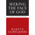 Seeking the Face of God: Nine Reflections on the Psalms - Paperback