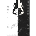 until it doesn't hurt - Paperback