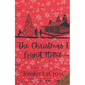 The Christmas I Found Home - Paperback