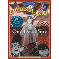 One Dead Spy (Nathan Hale's Hazardous Tales #1): A Revolutionary War Tale - Hardcover