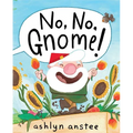 No, No, Gnome! - Hardcover