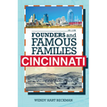 Founders and Famous Families of Cincinnati - Hardcover