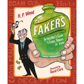 Fakers: An Insider's Guide to Cons, Hoaxes, and Scams - Hardcover