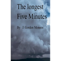 The Longest Five Minutes - Paperback