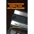 Programming Games for Intellivision - Hardcover