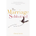 The Marriage Sabbatical: The Journey That Brings You Home - Paperback