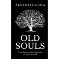 Old Souls: The Sages and Mystics of Our World - Paperback