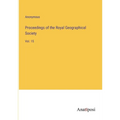 Proceedings of the Royal Geographical Society: Vol. 15 - Paperback
