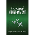 Survived Abandonment - Paperback