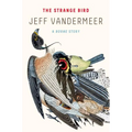 The Strange Bird: A Borne Story - Paperback
