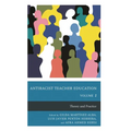 Antiracist Teacher Education: Theory and Practice, Volume 1 - Hardcover