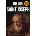 The Life and Prayers of Saint Joseph - Paperback